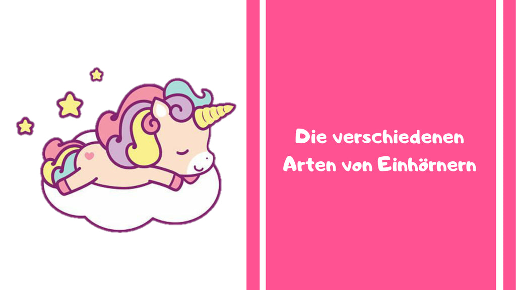 Die verschiedenen Arten von Einhörnern
